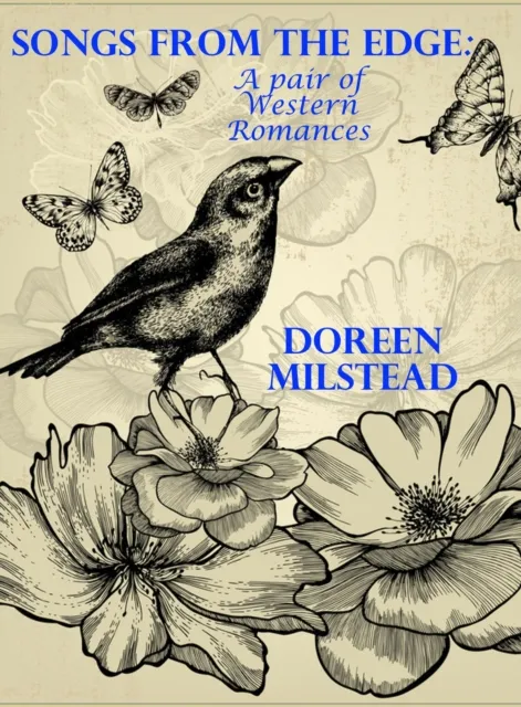 Songs From the Edge: A Pair of Western Romances