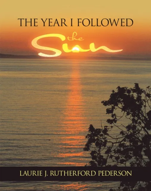 Year I Followed the Sun