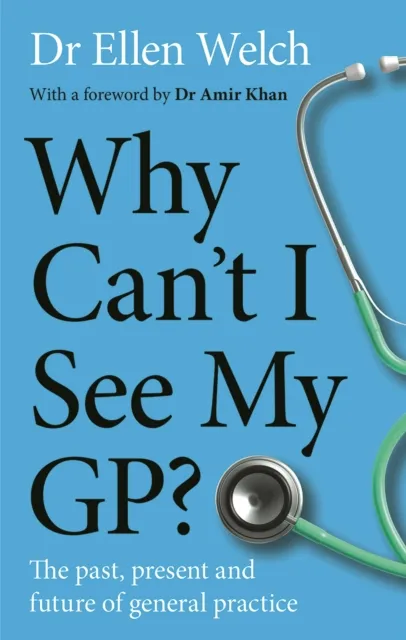 Why Can't I See My GP?