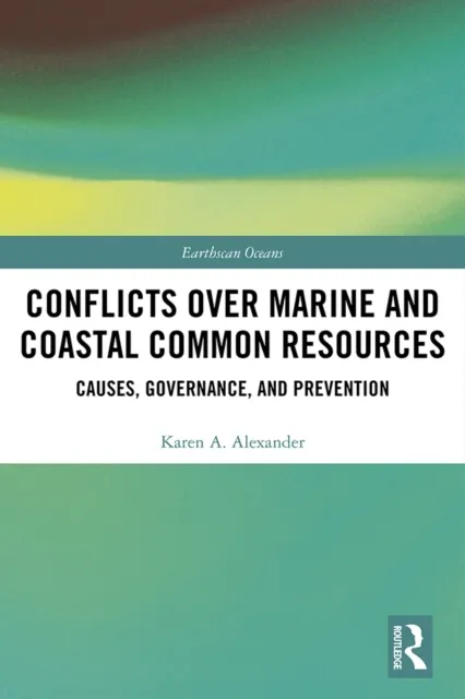 Conflicts over Marine and Coastal Common Resources