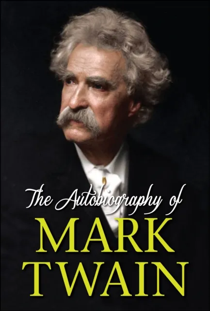 Autobiography of Mark Twain