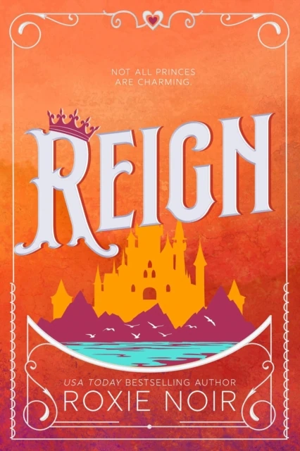 Reign: A Royal Romance