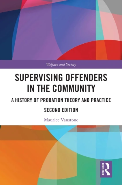 Supervising Offenders in the Community