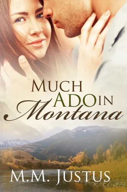 Much Ado in Montana