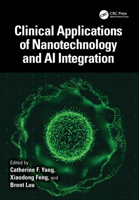 Clinical Applications of Nanotechnology and AI Integration