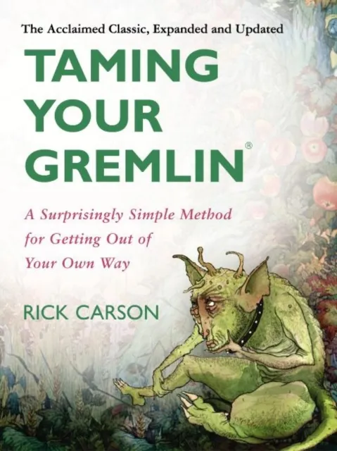 Taming Your Gremlin (Revised Edition)