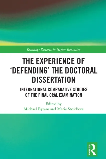 Experience of 'Defending' the Doctoral Dissertation