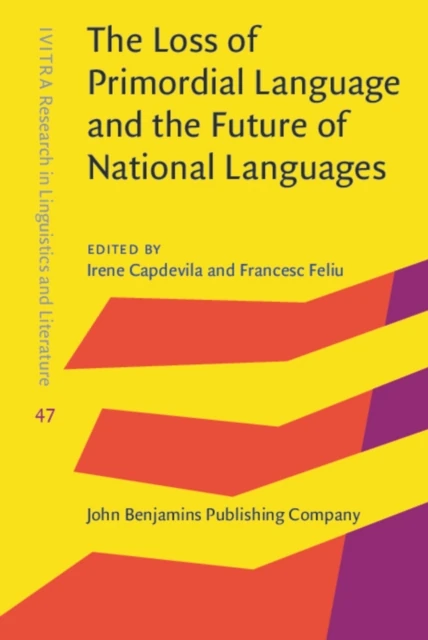 Loss of Primordial Language and the Future of National Languages