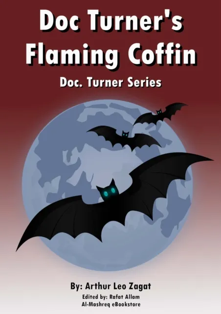 Doc. Turner's Flaming Coffin