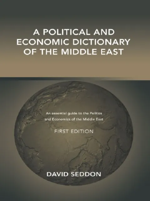 Political and Economic Dictionary of the Middle East
