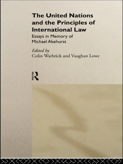 United Nations and the Principles of International Law