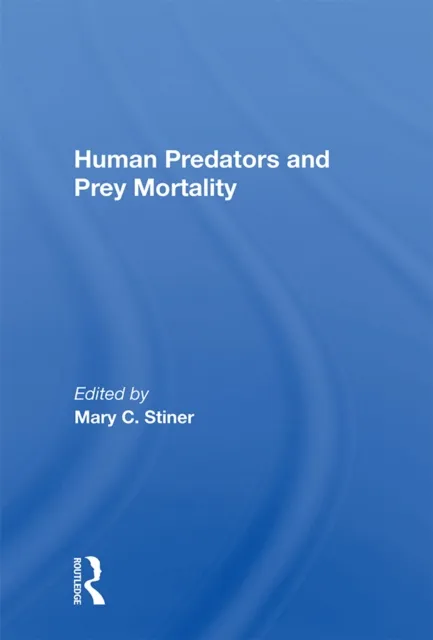 Human Predators And Prey Mortality