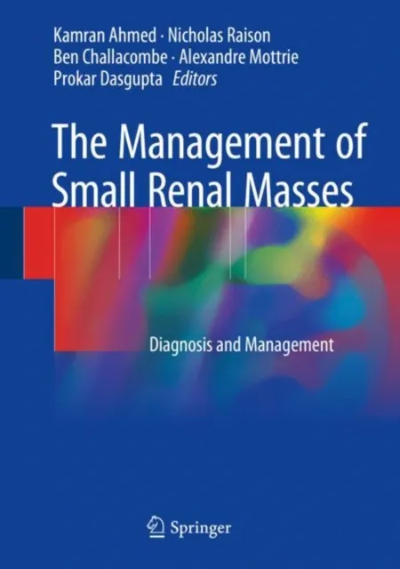 Management of Small Renal Masses