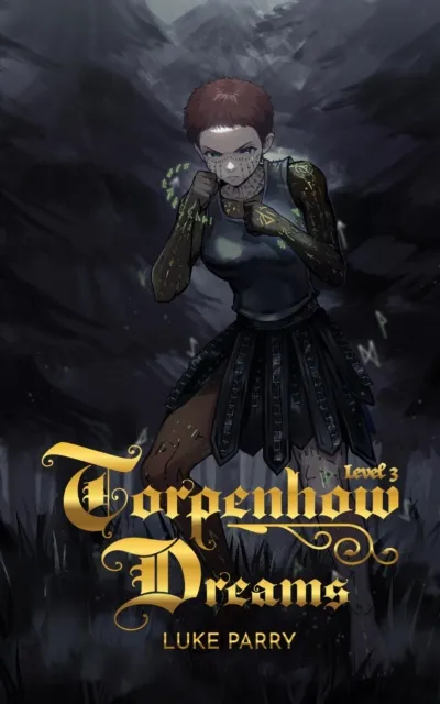 Torpenhow Dreams, Level 3: Is Life a Game, and Are We but Players?