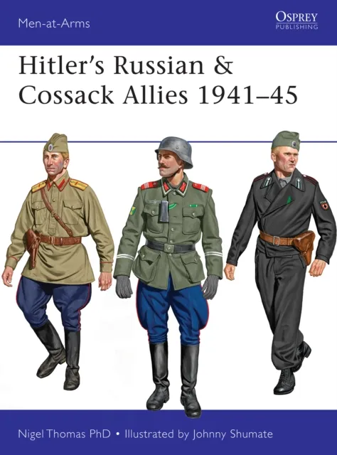 Hitler s Russian & Cossack Allies 1941 45