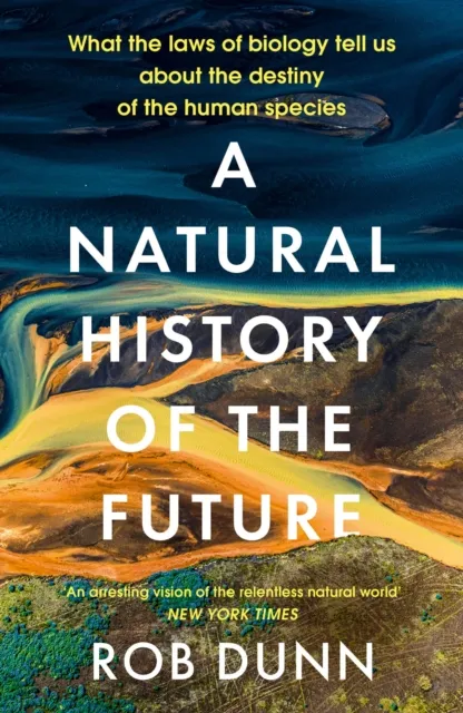 Natural History of the Future