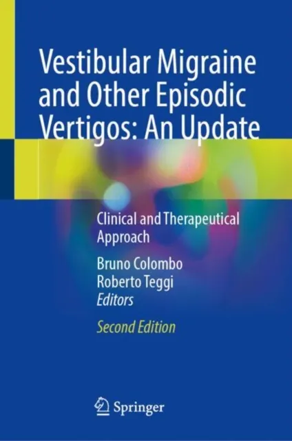 Vestibular Migraine and Other Episodic Vertigos: An Update