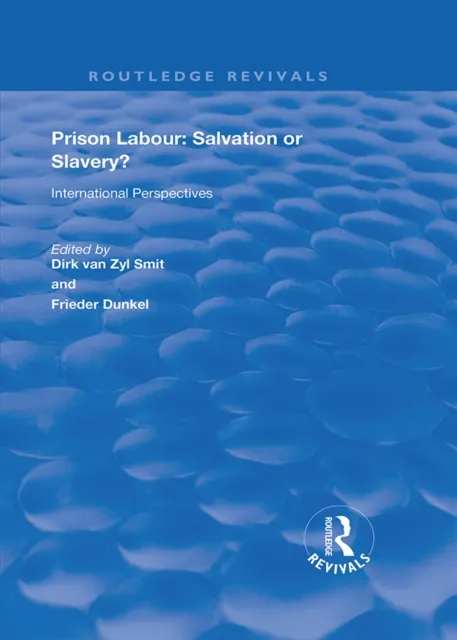 Prison Labour: Salvation or Slavery?