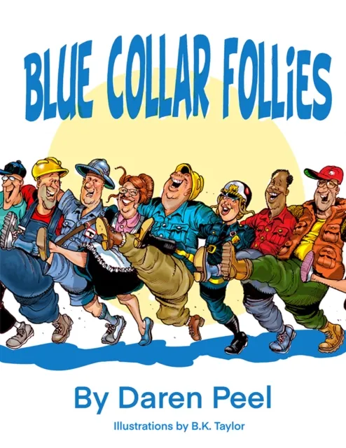 Blue Collar Follies