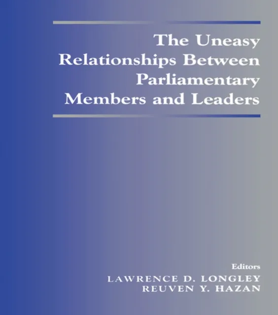 Uneasy Relationships Between Parliamentary Members and Leaders