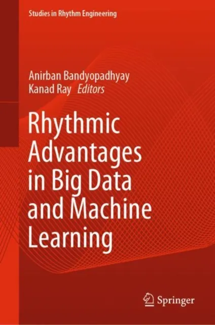 Rhythmic Advantages in Big Data and Machine Learning
