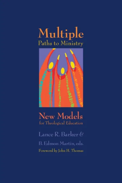 Multiple Paths to Ministry