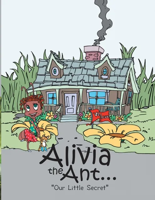 Alivia the Ant...