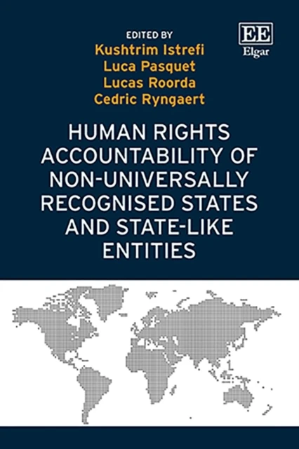Human Rights Accountability of Non-Universally Recognised States and State-Like Entities