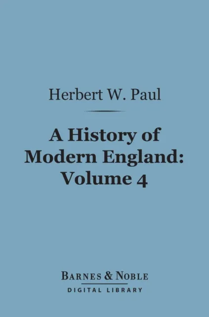 History of Modern England, Volume 4 (Barnes & Noble Digital Library)