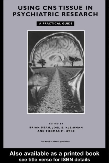 Using CNS Autopsy Tissue in Psychiatric Research: A Practical Guide