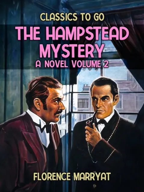Hampstead Mystery: A Novel Volume 2