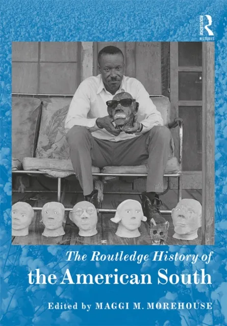 Routledge History of the American South