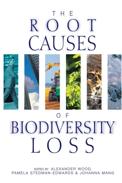 Root Causes of Biodiversity Loss