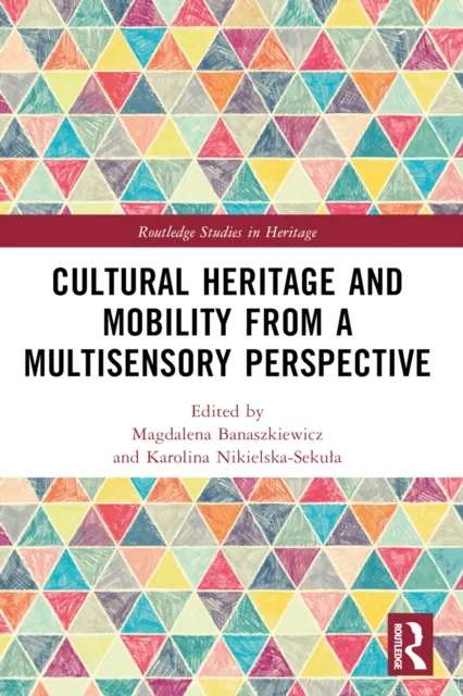 Cultural Heritage and Mobility from a Multisensory Perspective