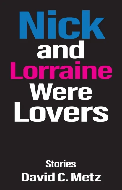 Nick and Lorraine Were Lovers