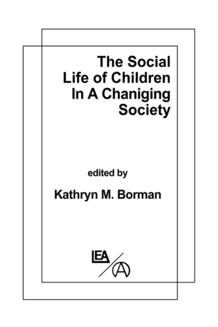 Social Life of Children in a Changing Society