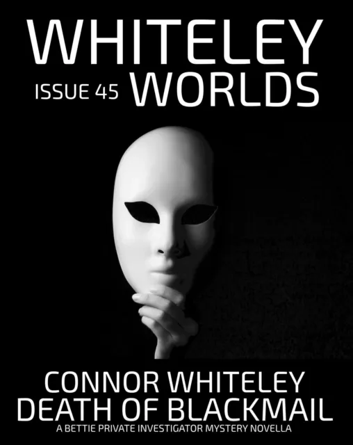 Issue 45: Death Of Blackmail A Bettie Private Investigator Mystery Novella