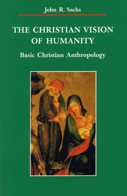 Christian Vision of Humanity