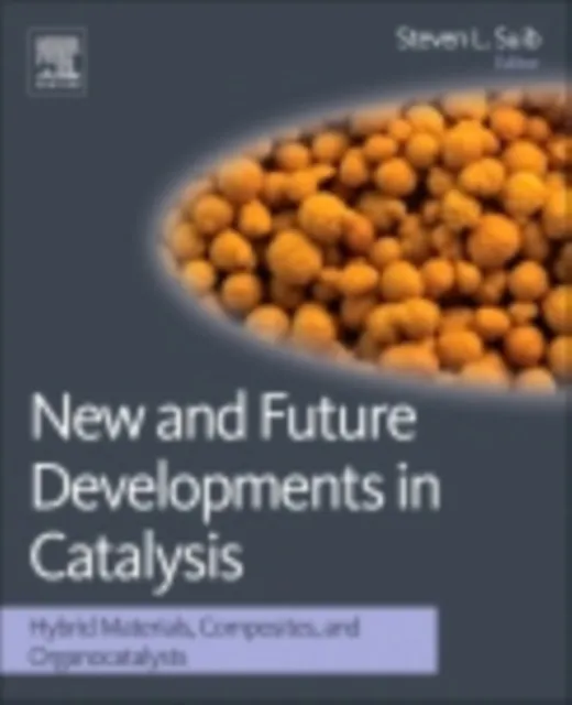New and Future Developments in Catalysis