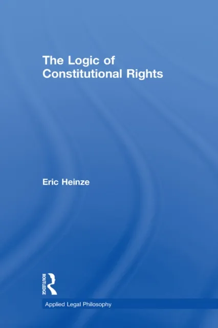 Logic of Constitutional Rights