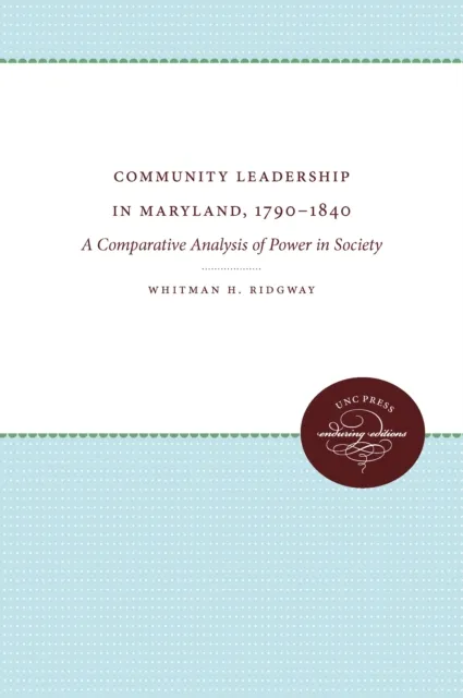 Community Leadership in Maryland, 1790-1840