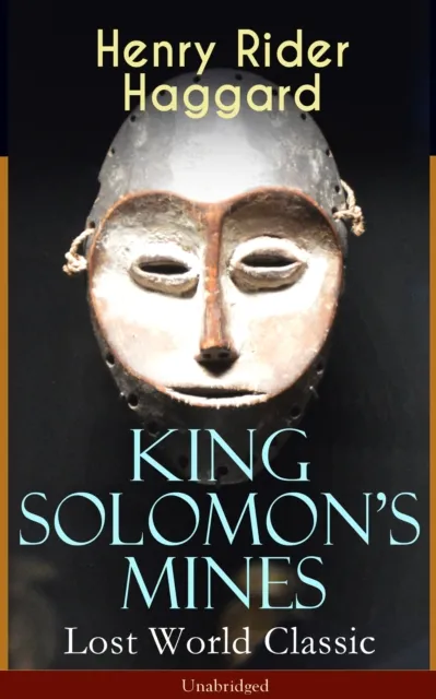 King Solomon's Mines (Lost World Classic) - Unabridged : Adventure Novel
