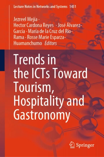 Trends in the ICTs Toward Tourism, Hospitality and Gastronomy