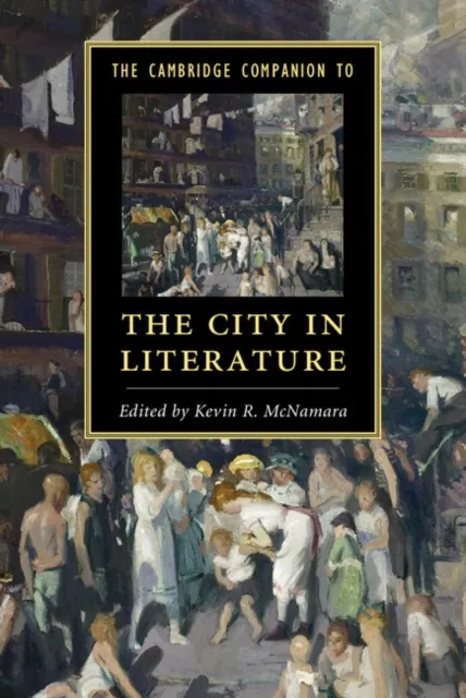 Cambridge Companion to the City in Literature