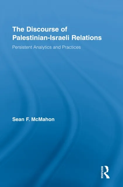 Discourse of Palestinian-Israeli Relations