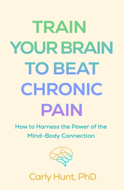 Train Your Brain to Beat Chronic Pain