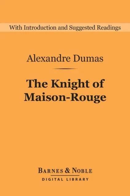 Knight of Maison-Rouge (Barnes & Noble Digital Library)