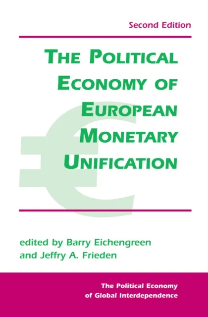 Political Economy Of European Monetary Unification