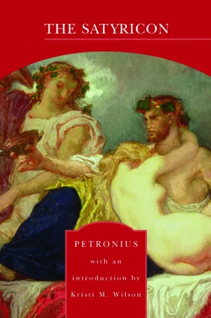 Satyricon (Barnes & Noble Library of Essential Reading)