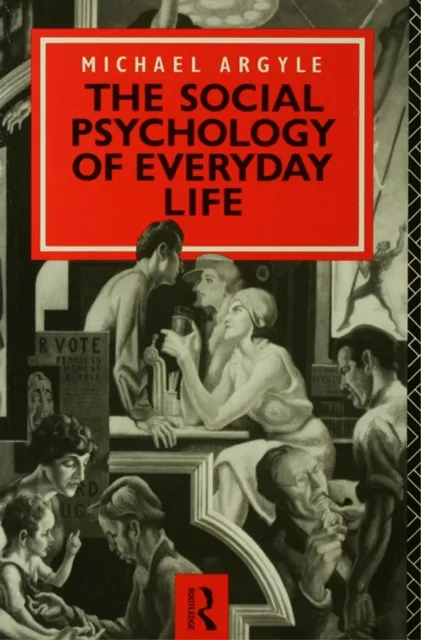 Social Psychology of Everyday Life